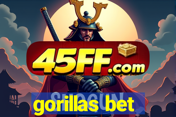 gorillas bet